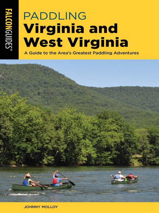 Title details for Paddling Virginia and West Virginia by Johnny Molloy - Available